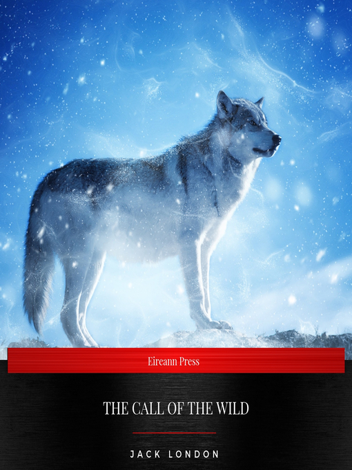 Title details for The Call of the Wild by Jack London - Available